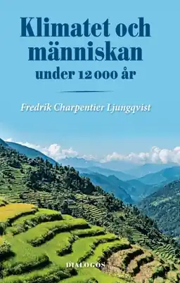 Klimatet och människan under 12000 år - Begagnad bok